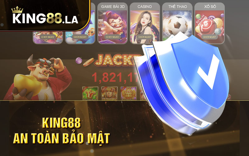 King88 an toàn bảo mật